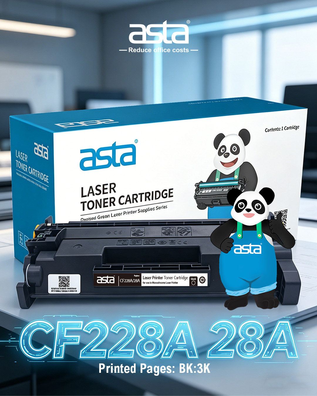 An ASTA office-themed poster showing the CF228A / 28A laser toner cartridge and ASTA packaging on a desk, with the text “CF228A 28A” and “Printed Pages: BK:3K,” plus the ASTA panda mascot.