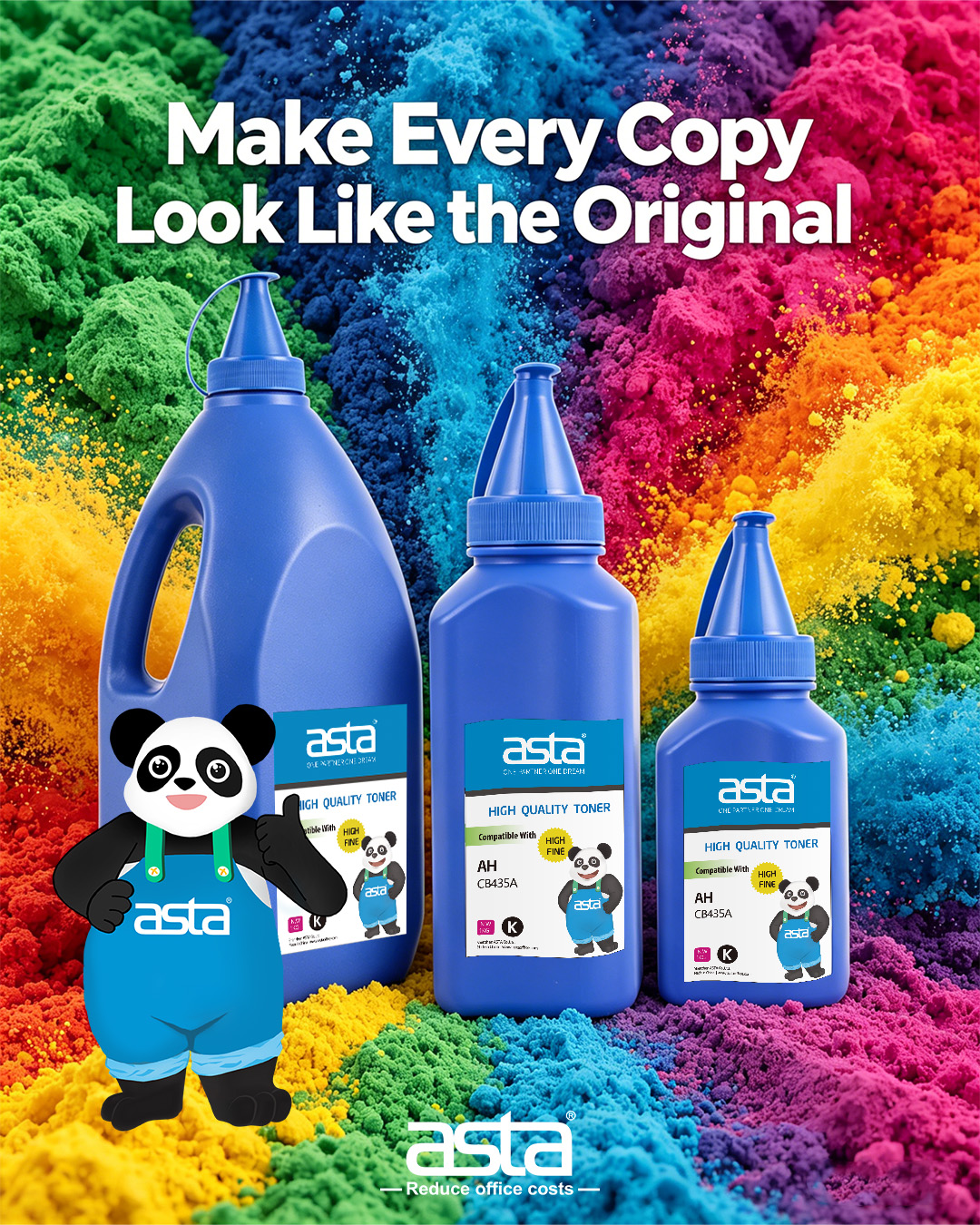 An ASTA promotional poster showing three blue toner powder bottles in different sizes against a vivid colorful powder background, with the message “Make Every Copy Look Like the Original” and the ASTA panda mascot.