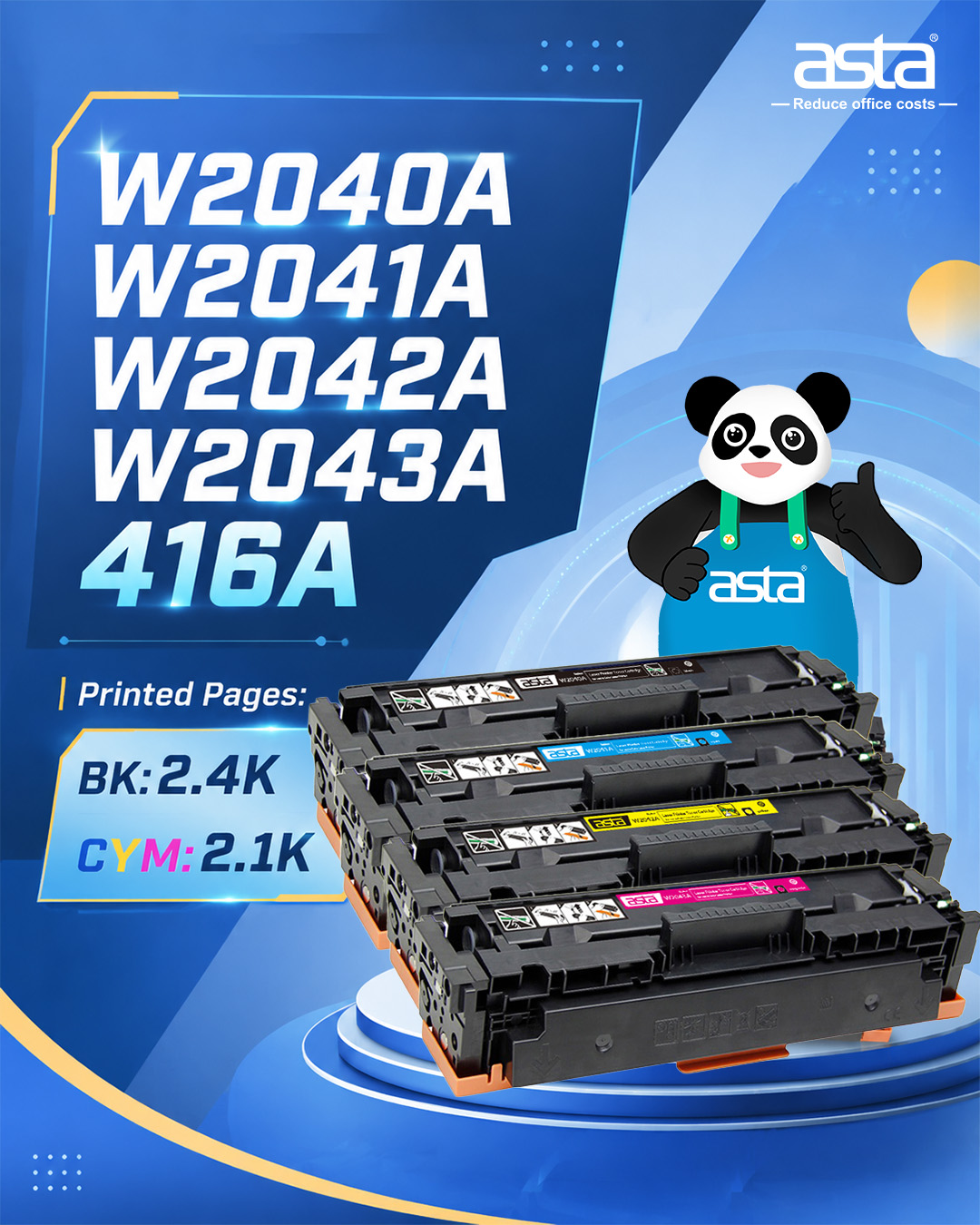 An ASTA promotional poster showing four color toner cartridges labeled W2040A, W2041A, W2042A, and W2043A on a display stand, with the page yield “BK: 2.4K / CYM: 2.1K” and the ASTA panda mascot.
