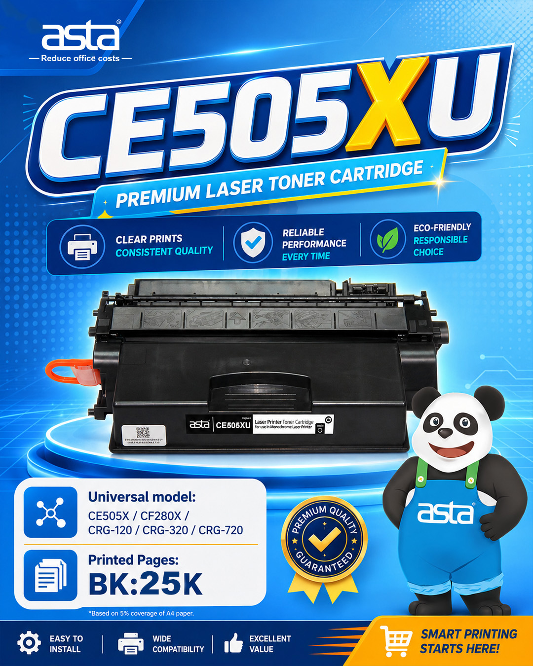 An ASTA product poster showing the CE505XU premium laser toner cartridge, with a BK 25K page yield, compatibility information, and icons highlighting clear prints, reliable performance, eco-friendly choice, easy installation, wide compatibility, and excellent value, alongside the ASTA panda mascot.