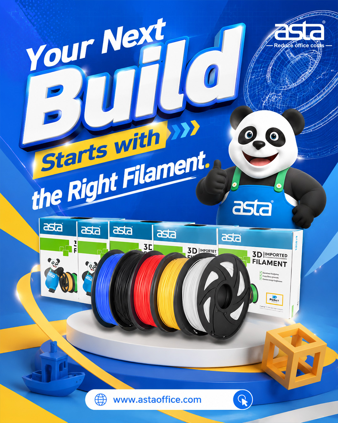 ASTA promotional poster showing colorful 3D printing filament spools, product boxes, and printed models, highlighting the importance of choosing the right filament for the next build.
