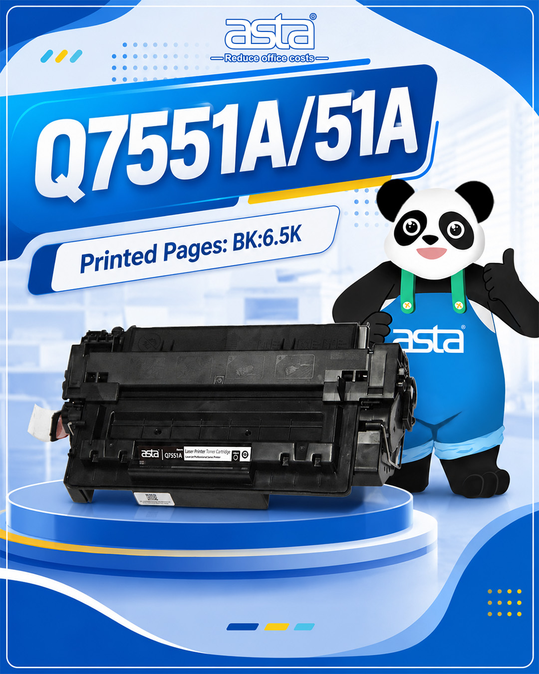 ASTA Q7551A 51A toner cartridge poster showing a black toner cartridge with 6.5K black page yield information for reliable monochrome office printing.