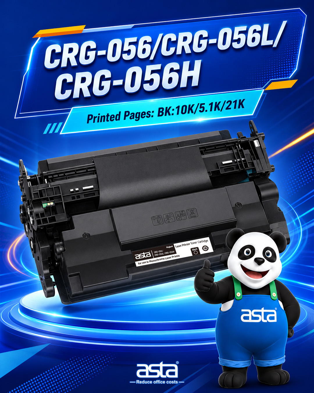ASTA CRG-056 series toner cartridge poster showing CRG-056, CRG-056L, and CRG-056H models with BK 10K, 5.1K, and 21K page yield options for professional monochrome printing.