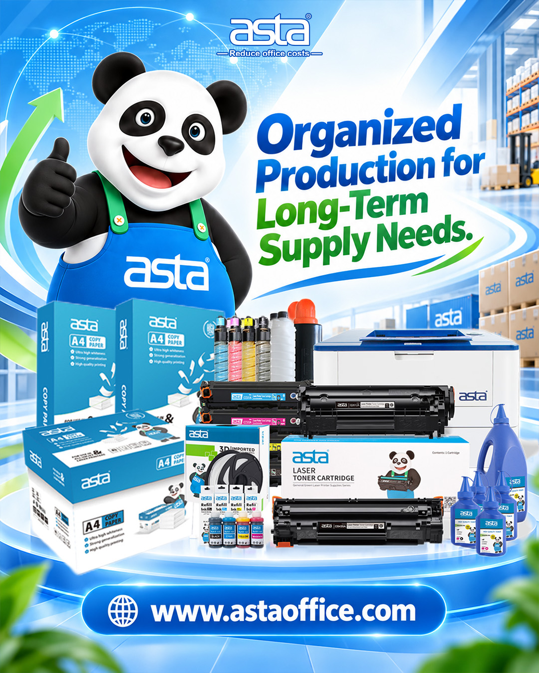 ASTA full product range poster showing A4 copy paper, toner cartridges, refill ink, toner powder, printer, 3D filament, warehouse background, and the ASTA panda mascot with the message “Organized Production for Long-Term Supply Needs.”