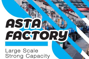 ASTA Factory — Strong Capacity, Reliable Supply